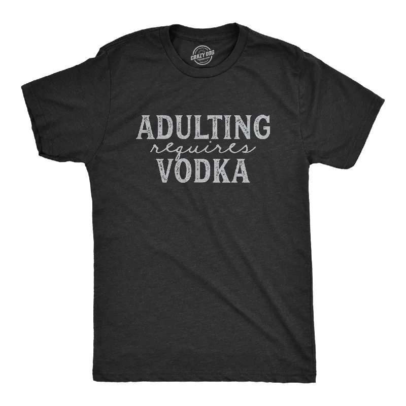 Super Sale Adulting Requires Vodka Men's T Shirt