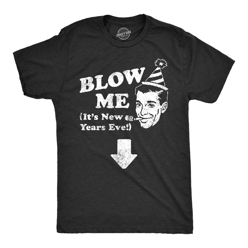 Fantastic Offers Blow Me Its New Years Eve Men's T Shirt