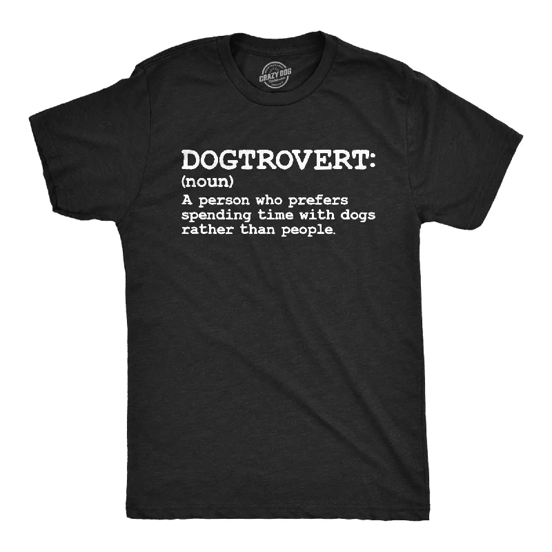 Take Advantage Dogtrovert Definition Men's T Shirt